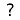 Unknow